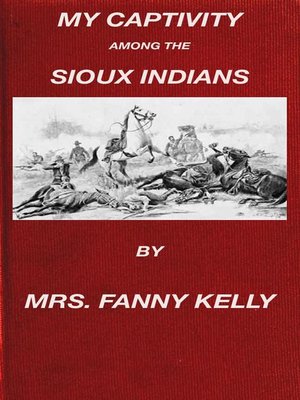 cover image of My Captivity Among the Sioux Indians